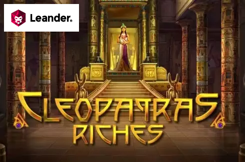 Cleopatras Riches